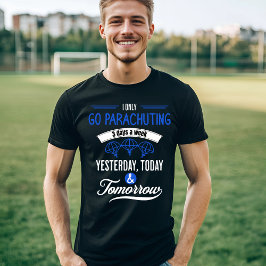 Utformning av fallskärmsentusiaster - 3 dagar i ve t shirt