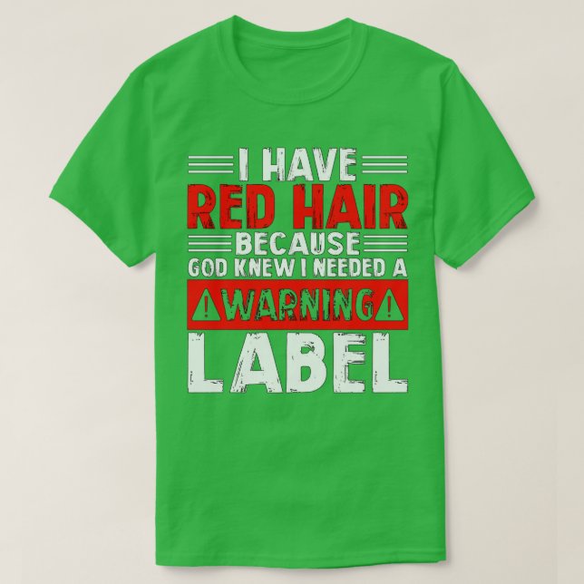 Utformning av Red Hair Warning Label T Shirt (Design framsida)
