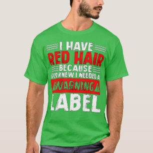 Utformning av Red Hair Warning Label T Shirt