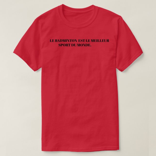 Utformningsfras Badminton är den bästa idrotten i  T Shirt (Design framsida)