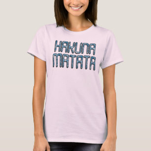 Utformningstext för Cute Nice Loely Girls HakunaMa T Shirt