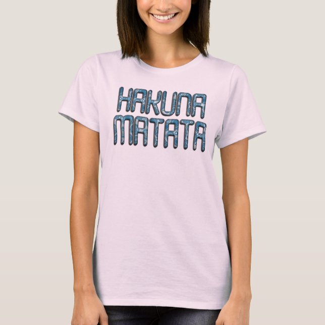 Utformningstext för Cute Nice Loely Girls HakunaMa T Shirt (Framsida)