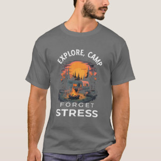 Utforska Camp Forget Stress Camping Hiking flicka T Shirt