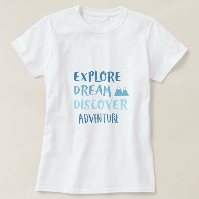 Utforska Dream Discover Äventyr Tröja (Design framsida)