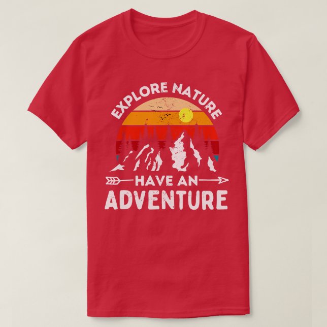 Utforska naturen har en Äventyr T Shirt (Design framsida)