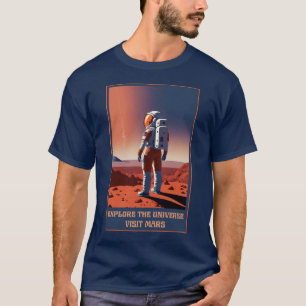 Utforska universum besök Mars T Shirt