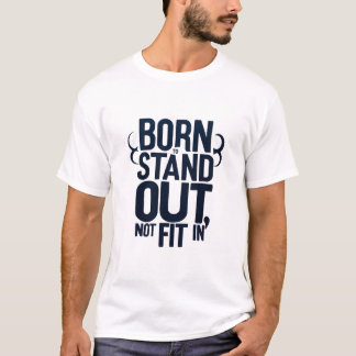 UTGÅNGEN FRÅN BORN ÄR INTE ANPASSAD TILL T SHIRT
