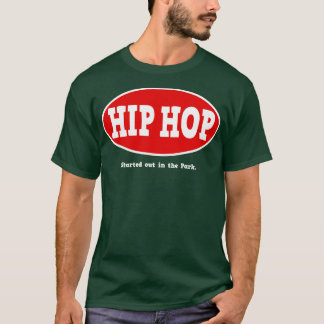 Utgången i parken Hip hop 1 T Shirt
