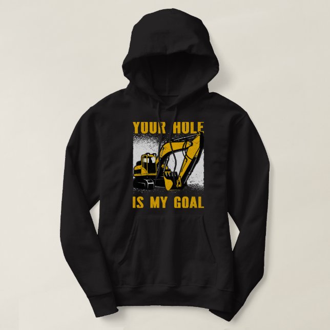 Utgrävare Ex Din Hål är min tunga målutrustning Hoodie (Design framsida)