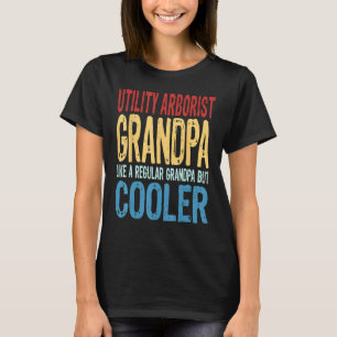 Utilist Arborist Grandpa som en vanlig morfar T Shirt