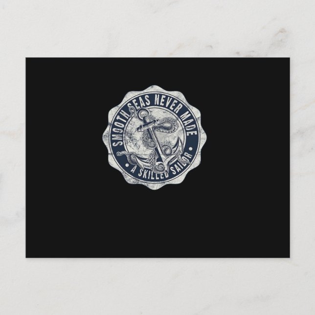 Utjämna hav har aldrig gjort en skicklig sjöman vykort (Framsida)