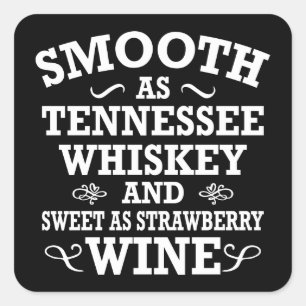Utjämna som Tennessee Whiskey Sweet as Strawberry Fyrkantigt Klistermärke