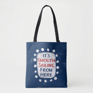 Utjämnad segling härifrån Tote Bag Tygkasse