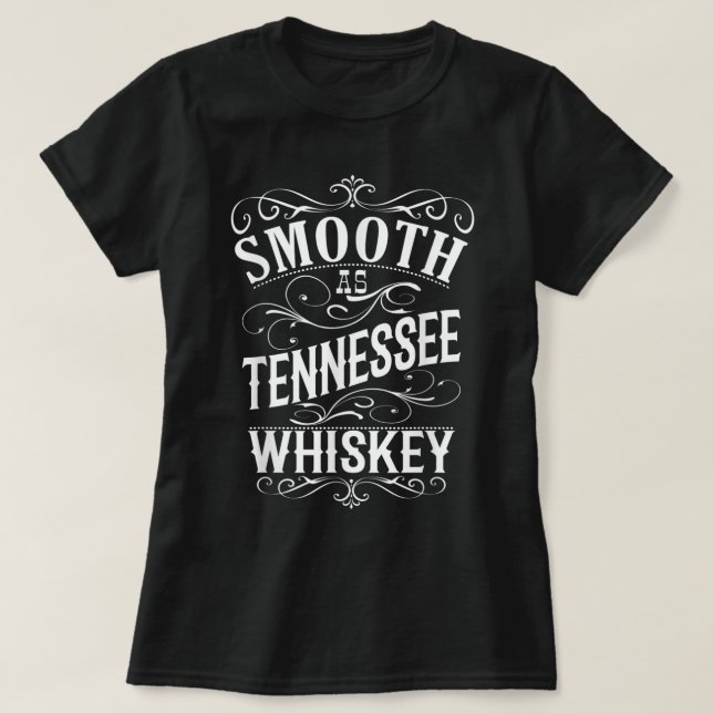 Utjämnad som Tennessee Whiskey T Shirt (Design framsida)