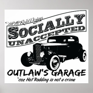 Utlänningens Garage. Socialt oaccepterat Hot rod Poster