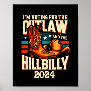 Utlaw Hillbilly 2024 US Valection Day CowboyShoes Poster