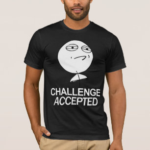 Utmaning accepterad skjorta för grabb t t-shirt