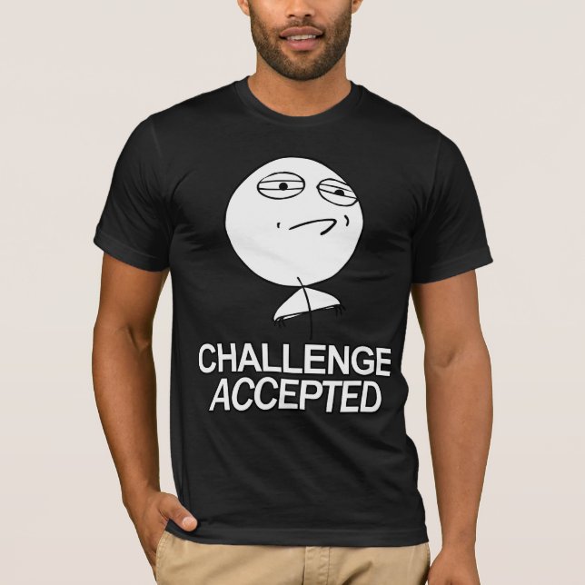 Utmaning accepterad skjorta för grabb t tee (Framsida)