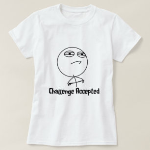Utmaning accepterad svart- & vittext tee