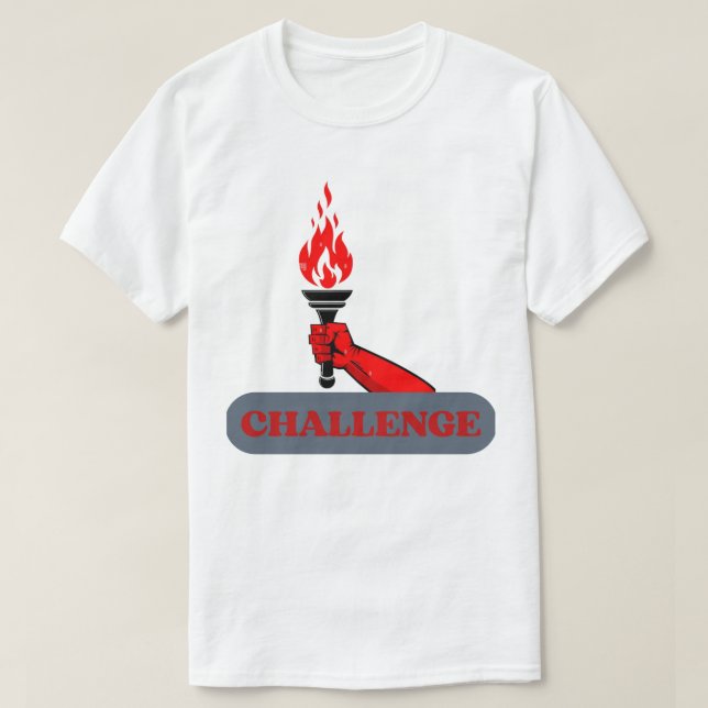 Utmaning Fackla Grafisk T-Shirt | Djärv Motivation (Design framsida)