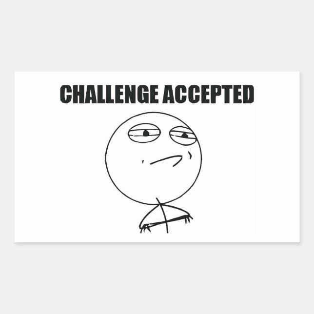 Utmaningen accepterad rektangulärt klistermärke (Framsida)