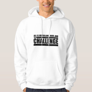 Utmaningscitat - Allt är rättvist i kärlek, krig o Hoodie