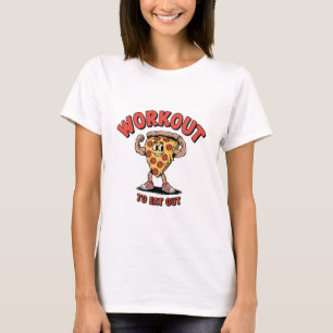 Utmatning för att äta ut gymen Pizza Älskare Essen T Shirt