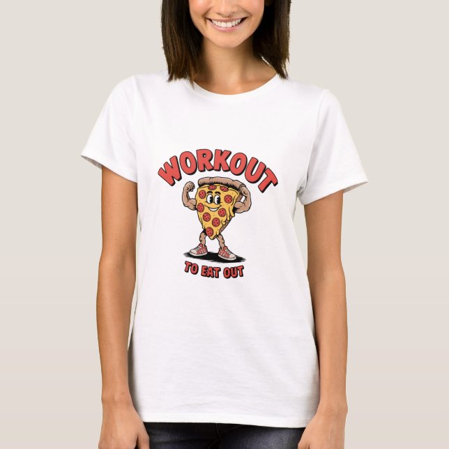 Utmatning för att äta ut gymen Pizza Älskare Essen T Shirt (Framsida)