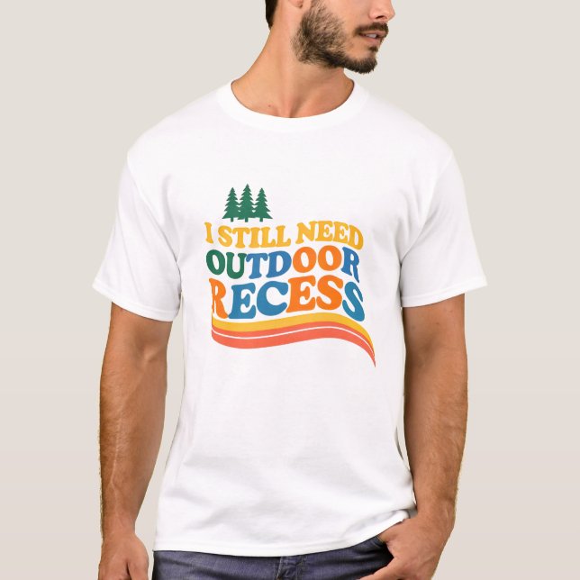 Utomhusaktivitetsälskare Jag Behöver Fortfarande U T Shirt (Framsida)
