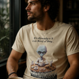 Utomjording kaffefanatiker t-shirt