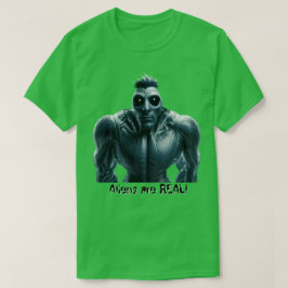 Utomjordingar är VERKLIGA! T Shirt