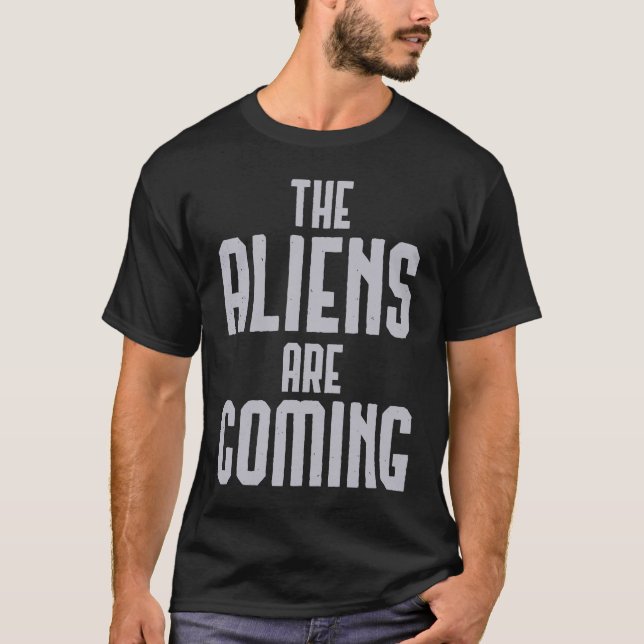 Utomjordingar kommer t shirt (Framsida)
