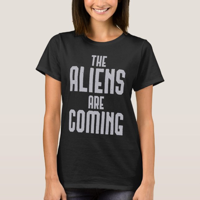 Utomjordingar kommer t shirt (Framsida)