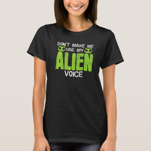 Utomjordingar som säger Joke Astrobiolog Ufo Exobi T Shirt
