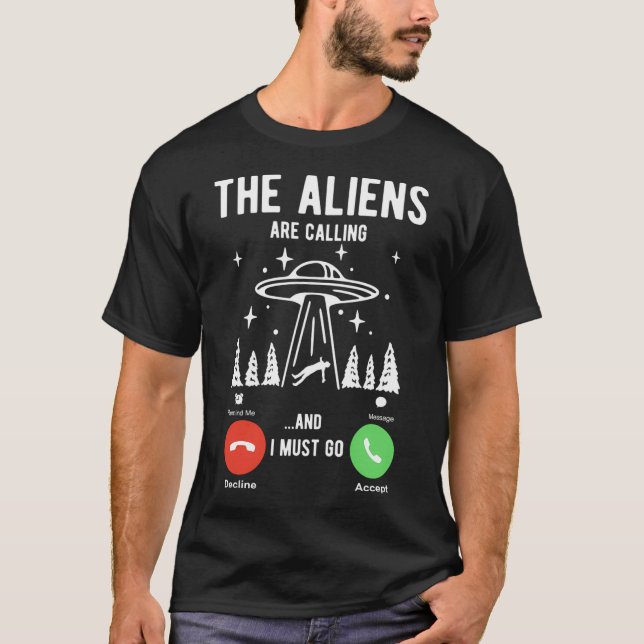 Utomjordingarna ringer och jag måste gå t shirt (Framsida)