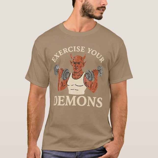 Utöva dina demoner t shirt (Framsida)