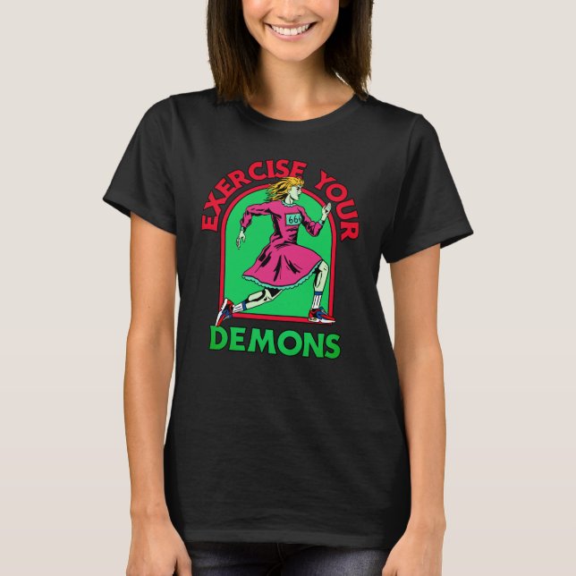Utöva dina demoner t shirt (Framsida)