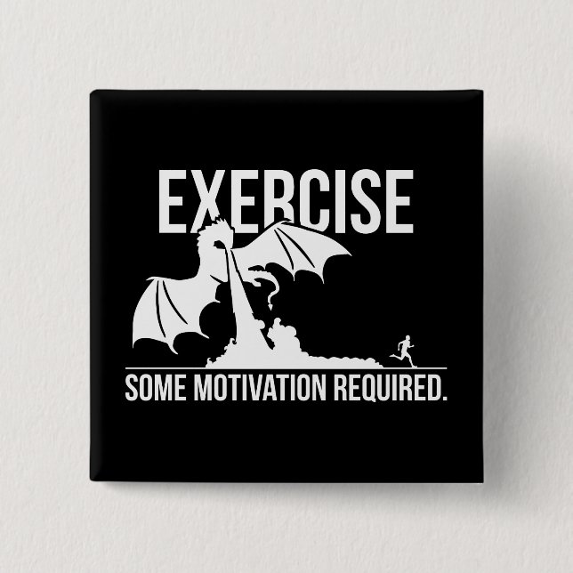 Utövande, viss motivation krävs, Dragon - Lustigt Knapp (Framsida)