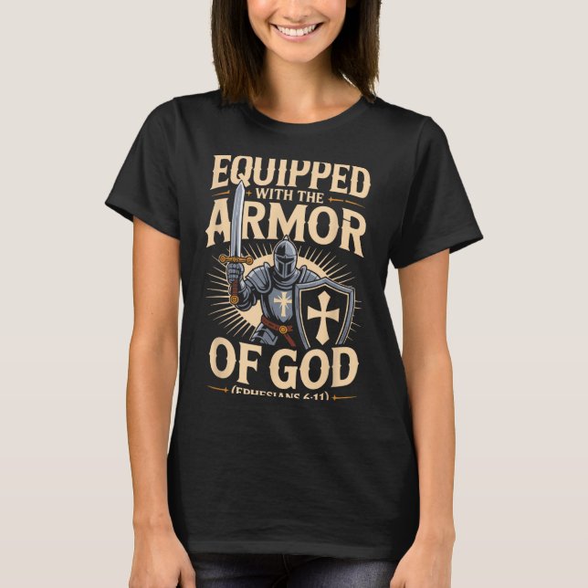 Utrustad Med Guds Rustning Kristna Bibeln Vers T Shirt (Framsida)