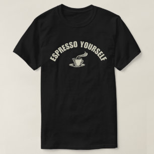 Utsätt dig för Espresso T Shirt