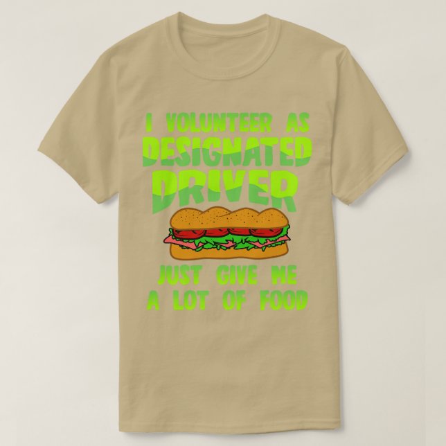 Utsedd drivrutin Ge Me Food T Shirt (Design framsida)