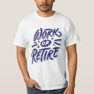 Utskriftsdesign för "Arbete eller uthyrning" T Shirt