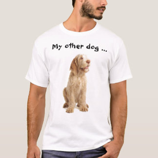 Utslagsplats - "min annan hund Spinone för! ", Tee Shirt