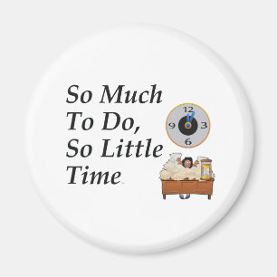 UTSLAGSPLATS upptagna Time Magnet