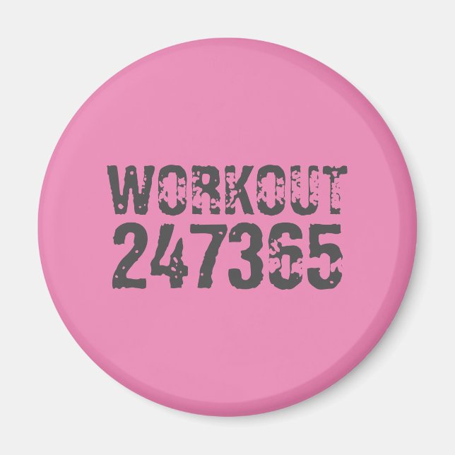 Utsliten och skrapad text Workout 247365 rosa Magnet (Framsidan)