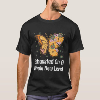 Uttömd på en helt ny nivå Mamma säger mor T Shirt
