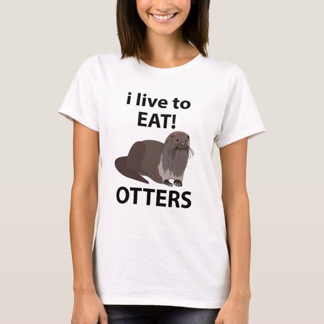 Uttrar jag älskar att äta roliga uttrar t shirt (Framsida)
