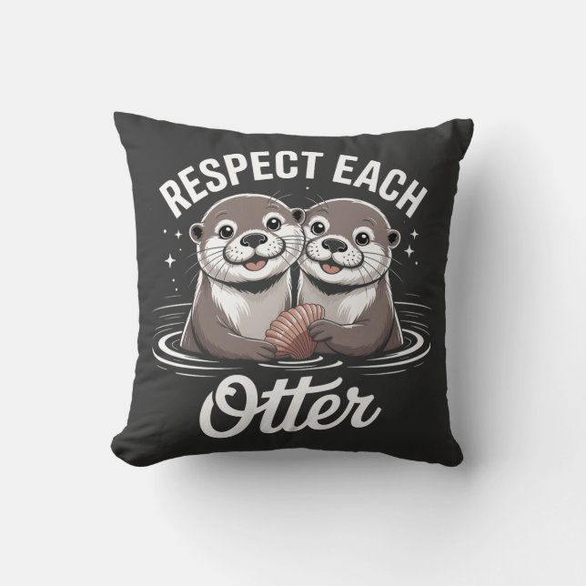 Uttrar respekterar varandra roligt kudde (Framsida)