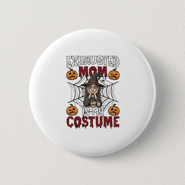 Uttröttad Mamma Är Kostym Halloween Häxa Kaffe Pu Knapp (Framsida)