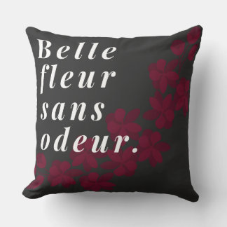 Uttryck för Belle fleur sans odeur fransk: Kudde